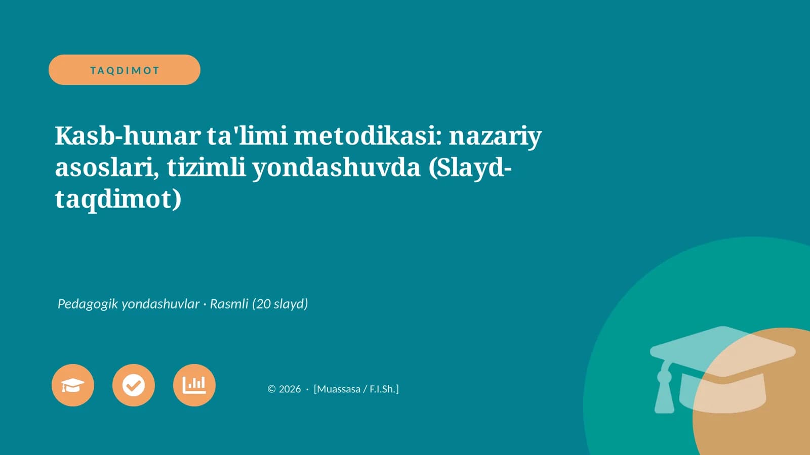 Kasb-hunar ta'limi metodikasi: nazariy asoslari, tizimli yondashuvda (Slayd-taqdimot)
