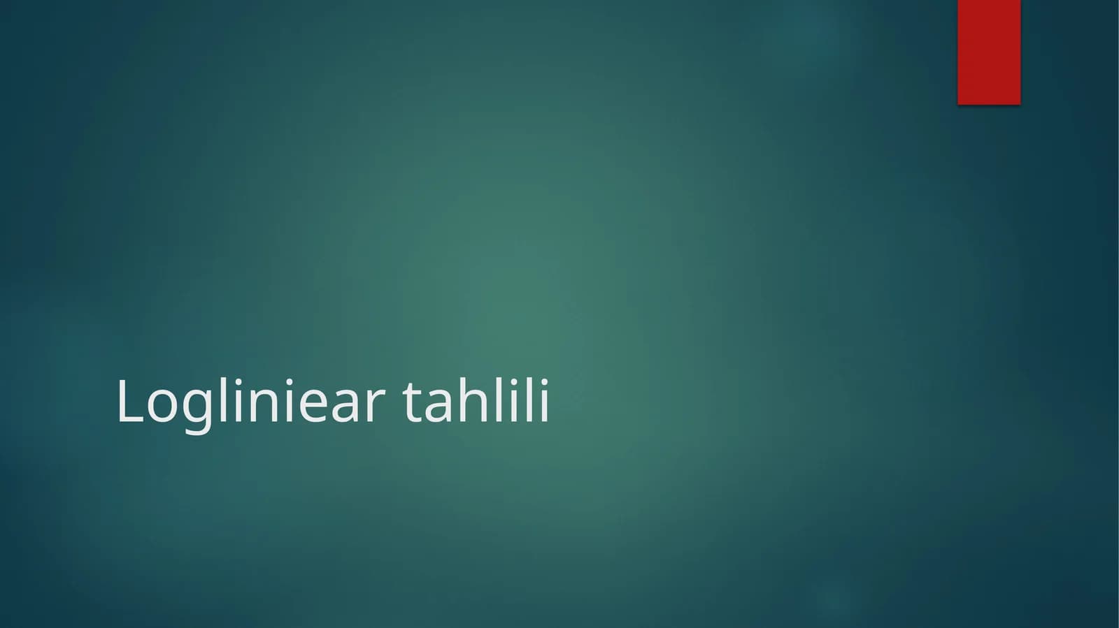 Loglinear Tahliliga Kirish