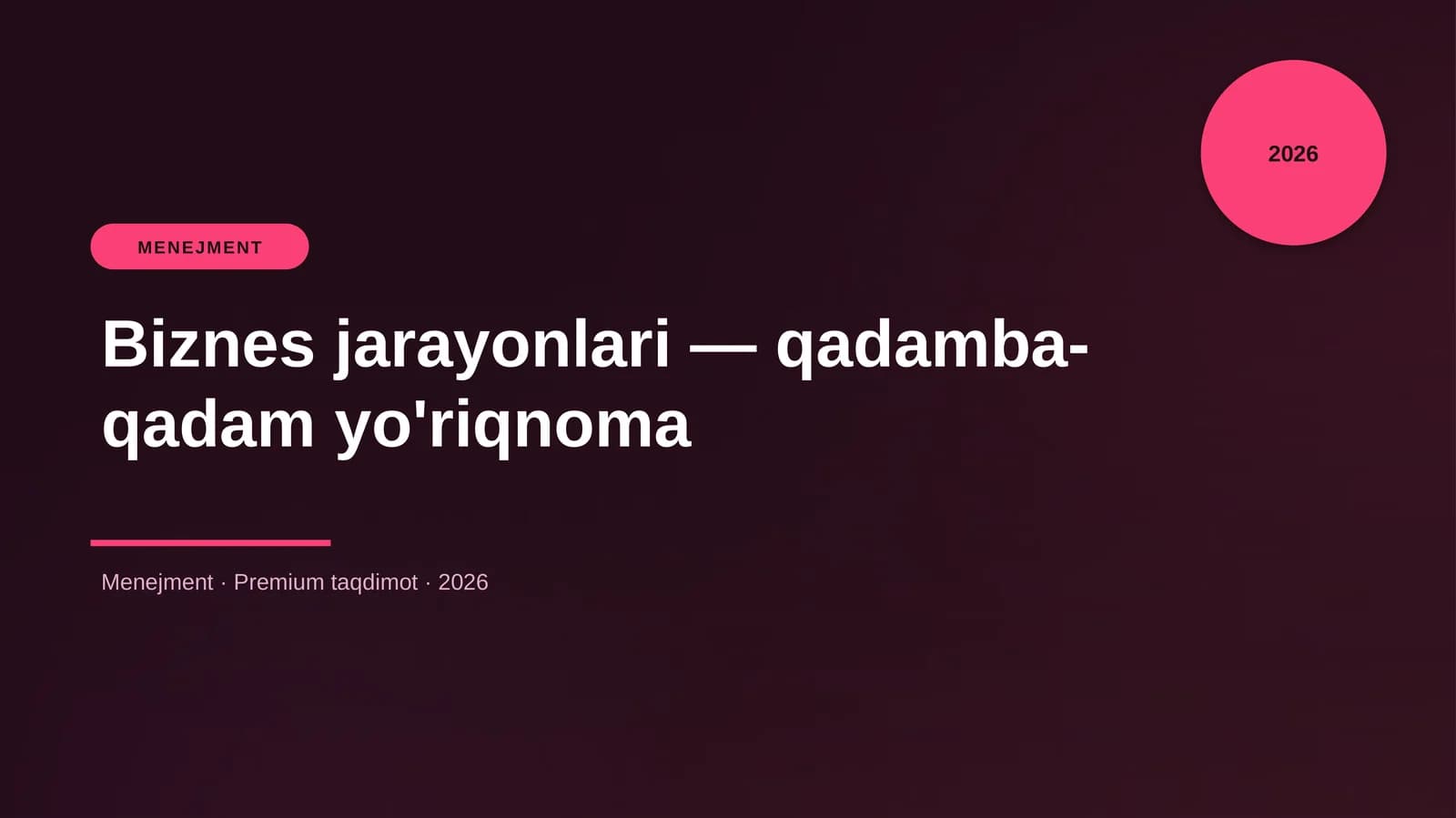 Biznes jarayonlari — qadamba-qadam yo'riqnoma