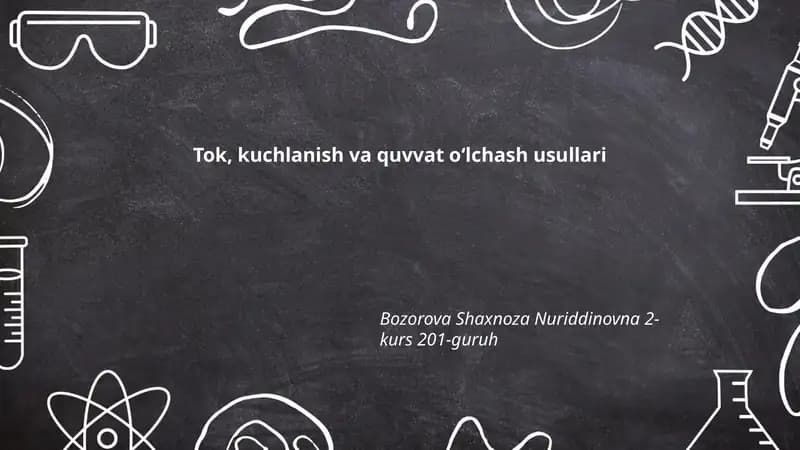 Tok, kuchlanish va quvvat oʻlchash usullari