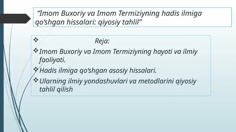 Imom Buxoriy va Imom Termiziyning hadisilmi ga qo‘shgan hissalar: qiyosiy tahlil