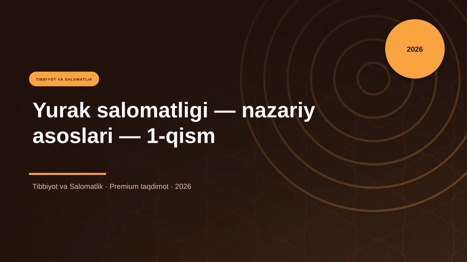 Yurak salomatligi — nazariy asoslari — 1-qism