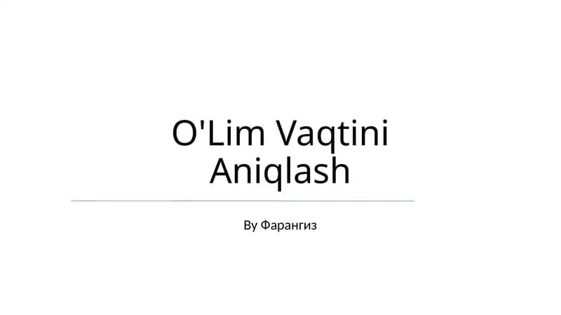 O'Lim Vaqtini Aniqlash