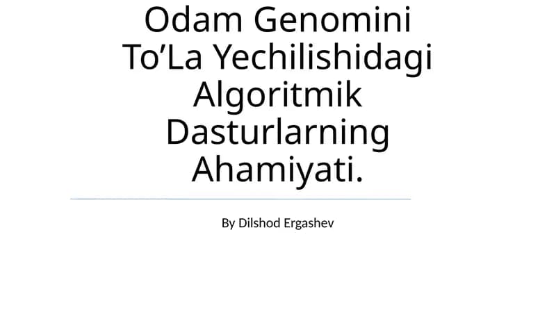 Odam Genomini To'La Yechilishidagi Algoritmik Dasturlar