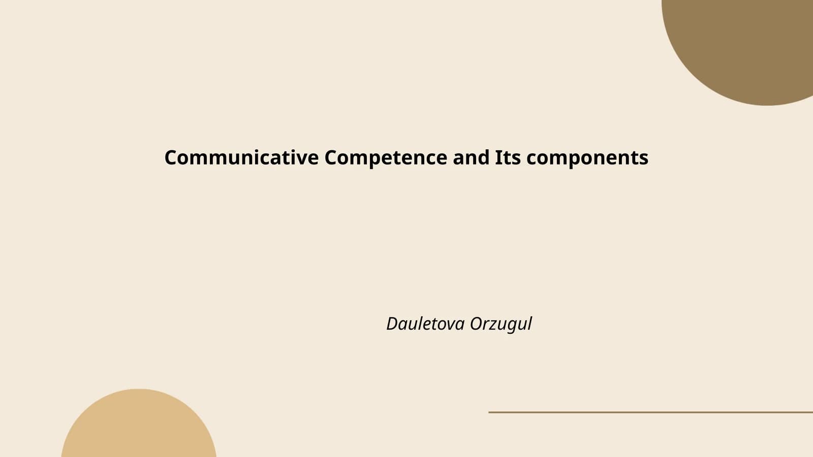 Communicative Competence and Its components