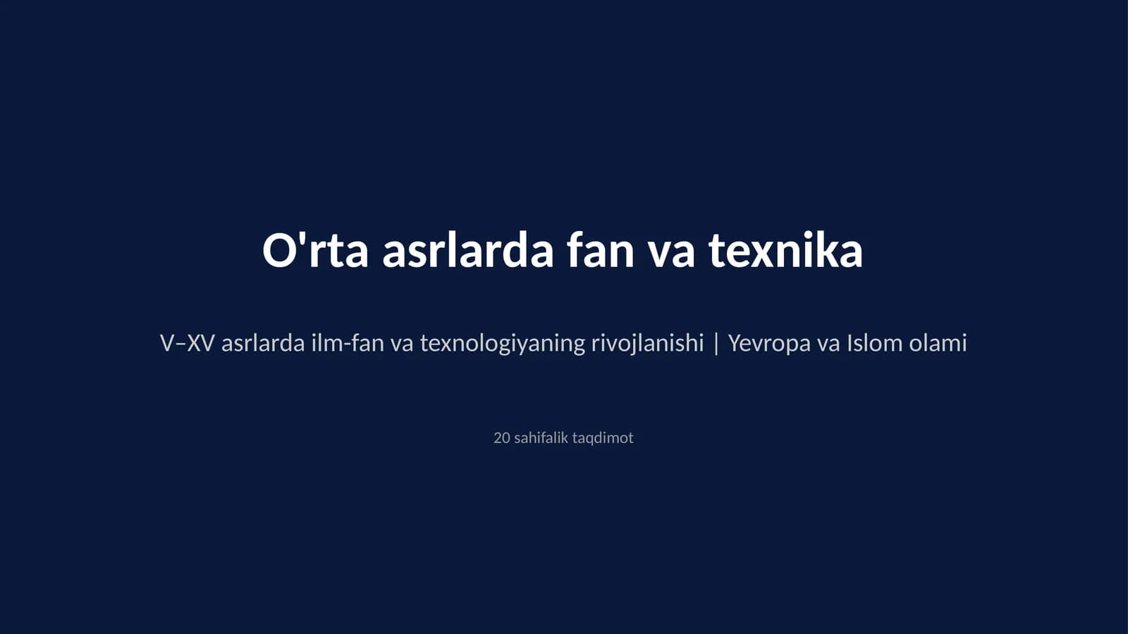 O'rta asrlarda fan va texnika