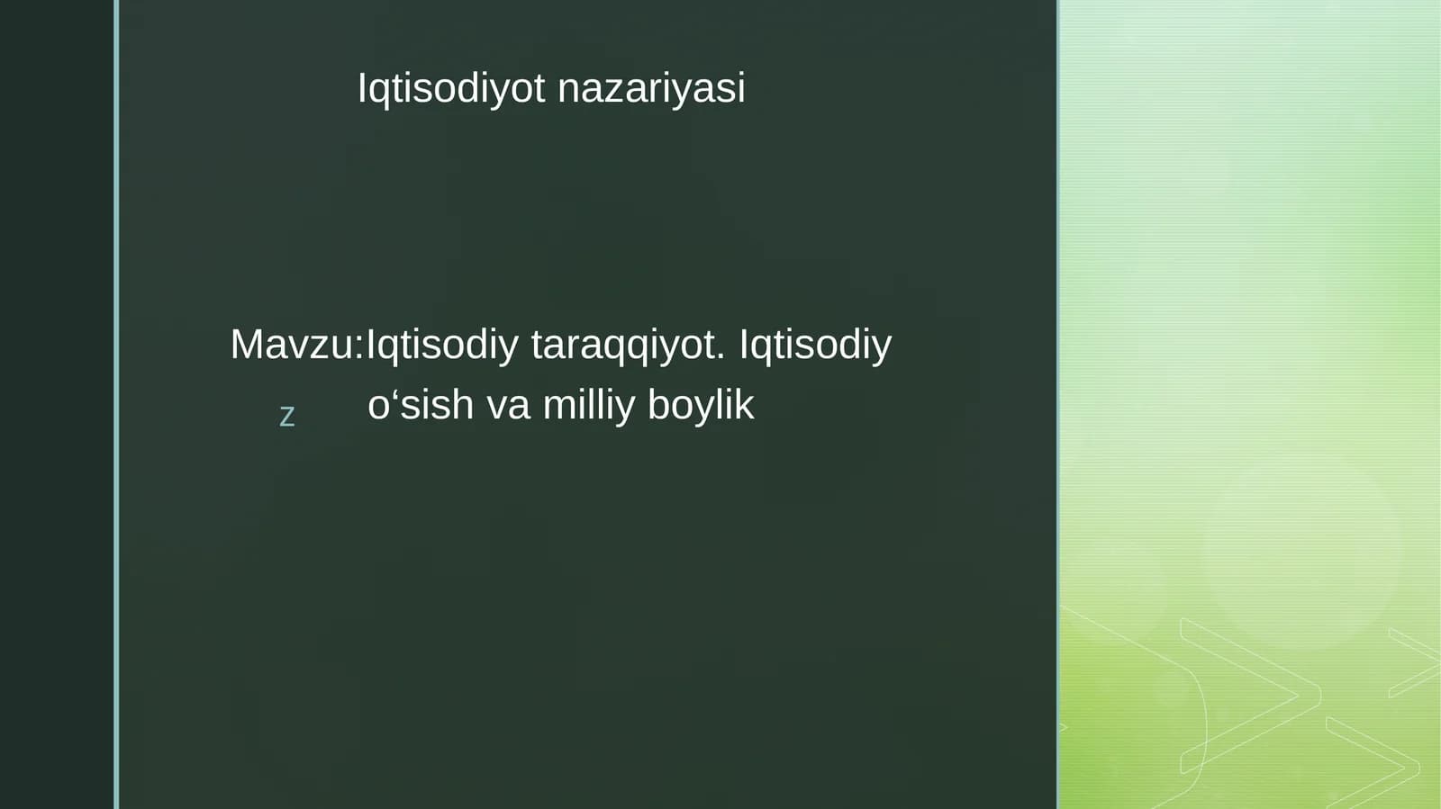 Иқтисодий тараққиёт. Иқтисодий о‘sиш ва миллий бойлик