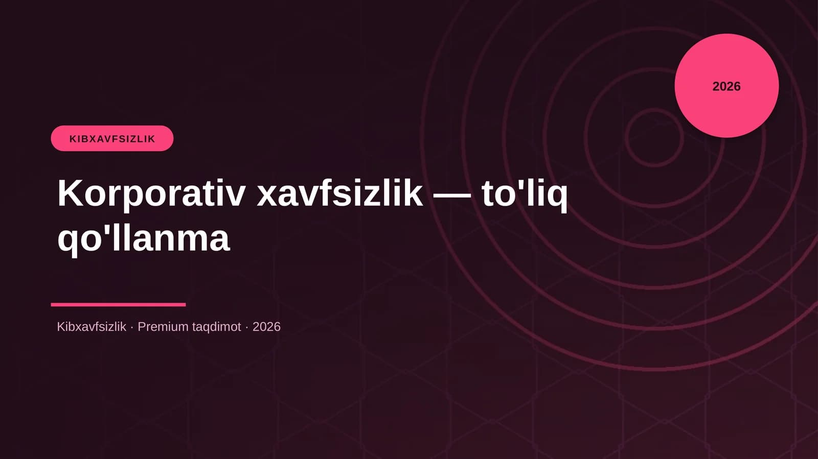 Korporativ xavfsizlik — to'liq qo'llanma