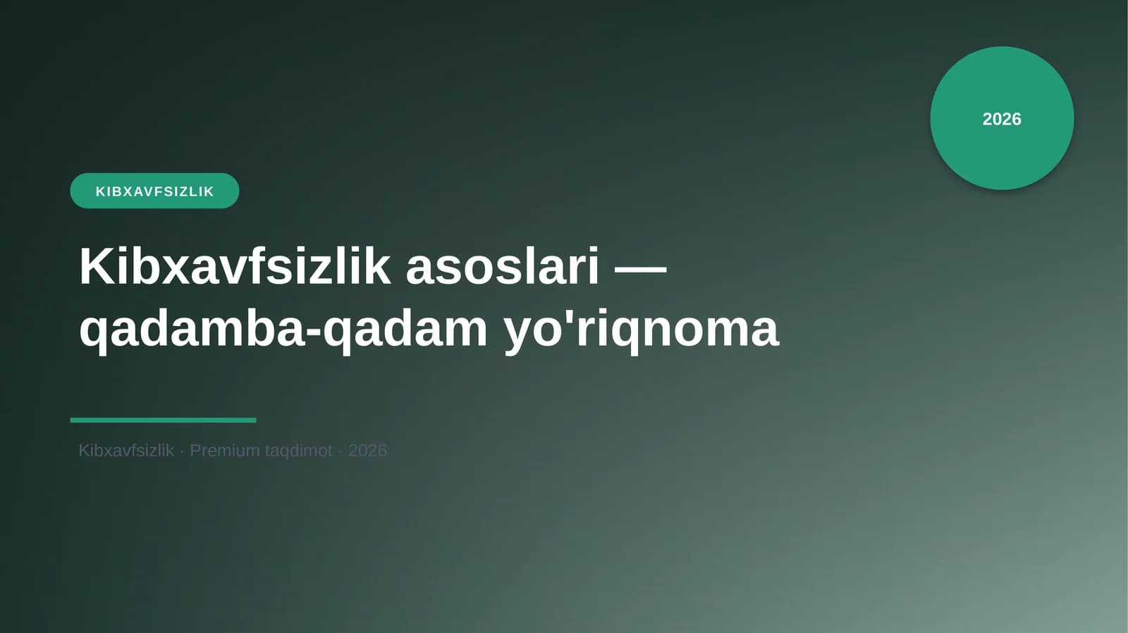 Kibxavfsizlik asoslari — qadamba-qadam yo'riqnoma