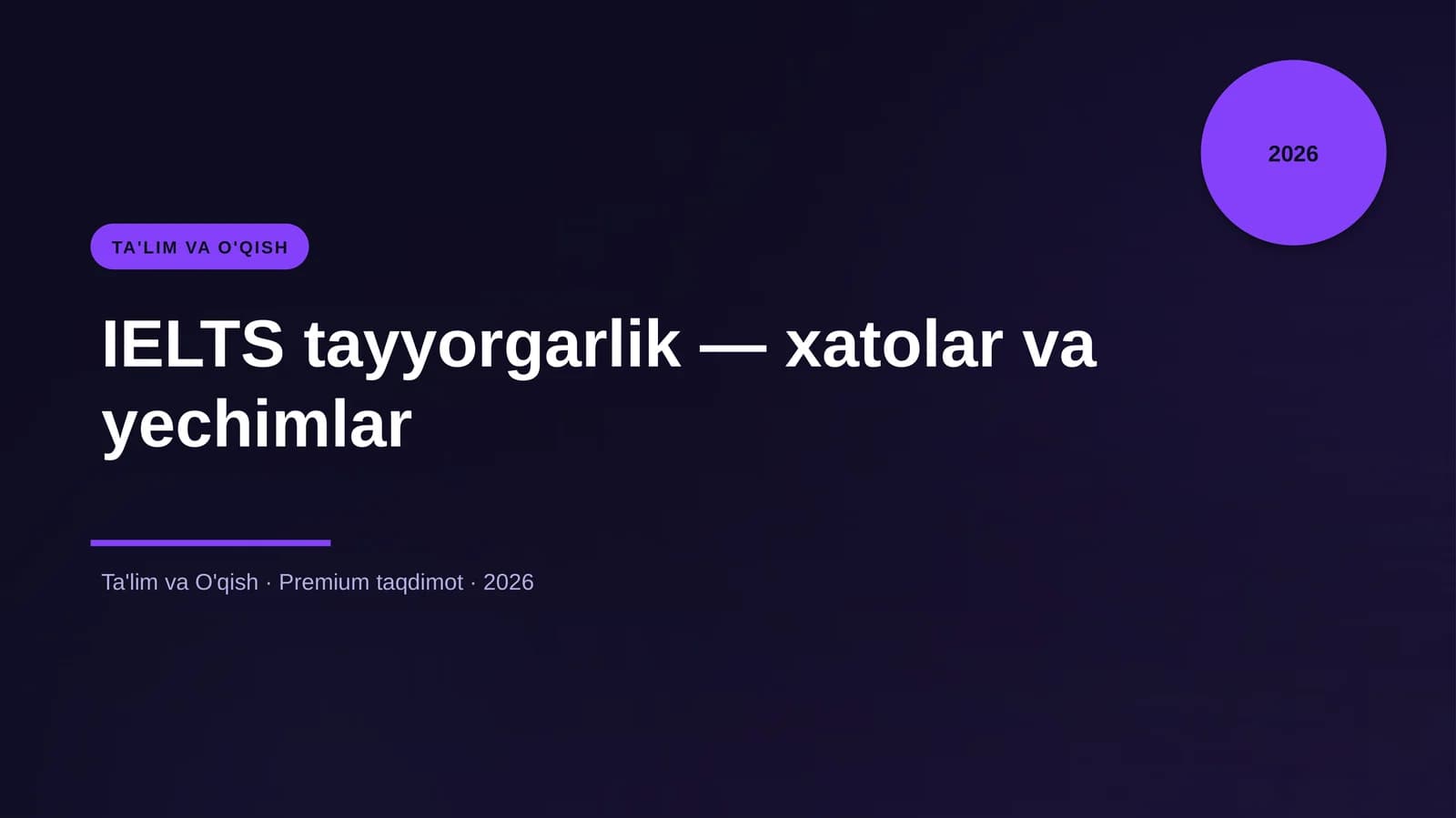 IELTS tayyorgarlik — xatolar va yechimlar