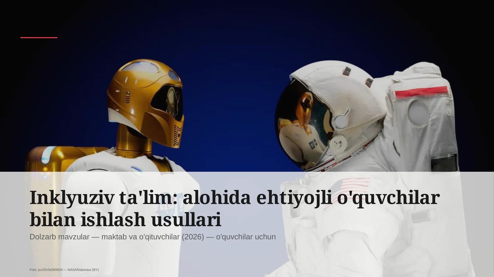 Inklyuziv ta'lim: alohida ehtiyojli o'quvchilar bilan ishlash usullari
