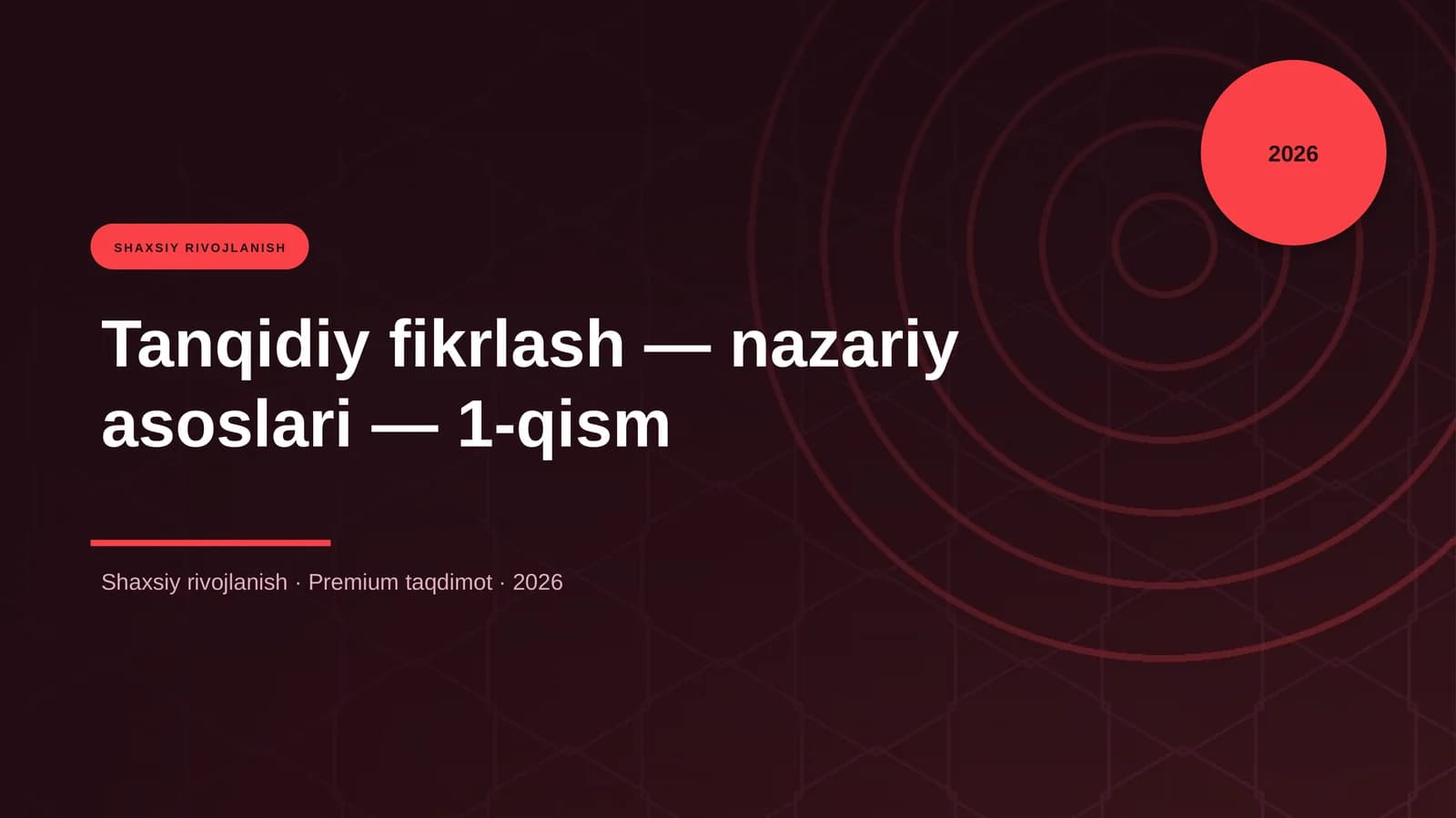 Tanqidiy fikrlash — nazariy asoslari — 1-qism