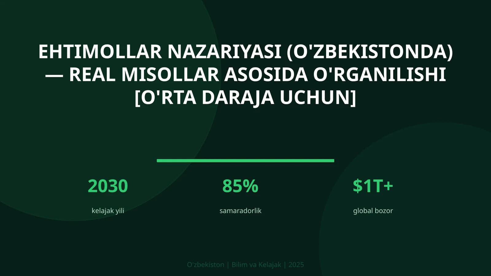 Ehtimollar nazariyasi (O'zbekistonda) — real misollar asosida o'rganilishi [o'rta daraja uchun]