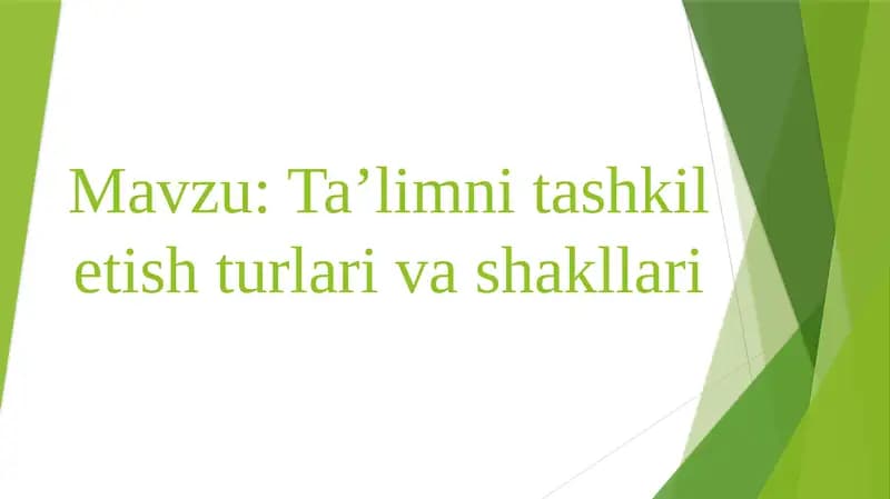 Ta’limni tashkilot ishtirok etish shakllari va shakllari