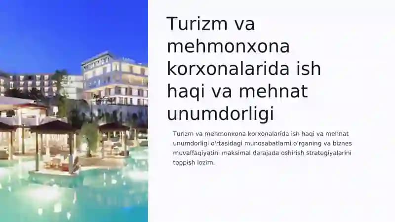 Turizm va mehmonxona korxonalarida ish haqi va mehnat unumdorligi