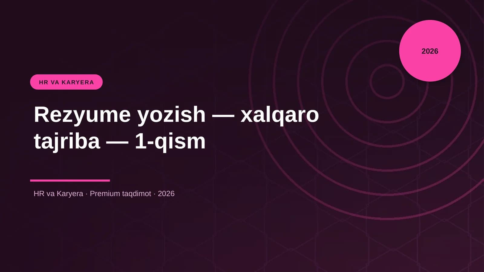 Rezyume yozish — xalqaro tajriba — 1-qism