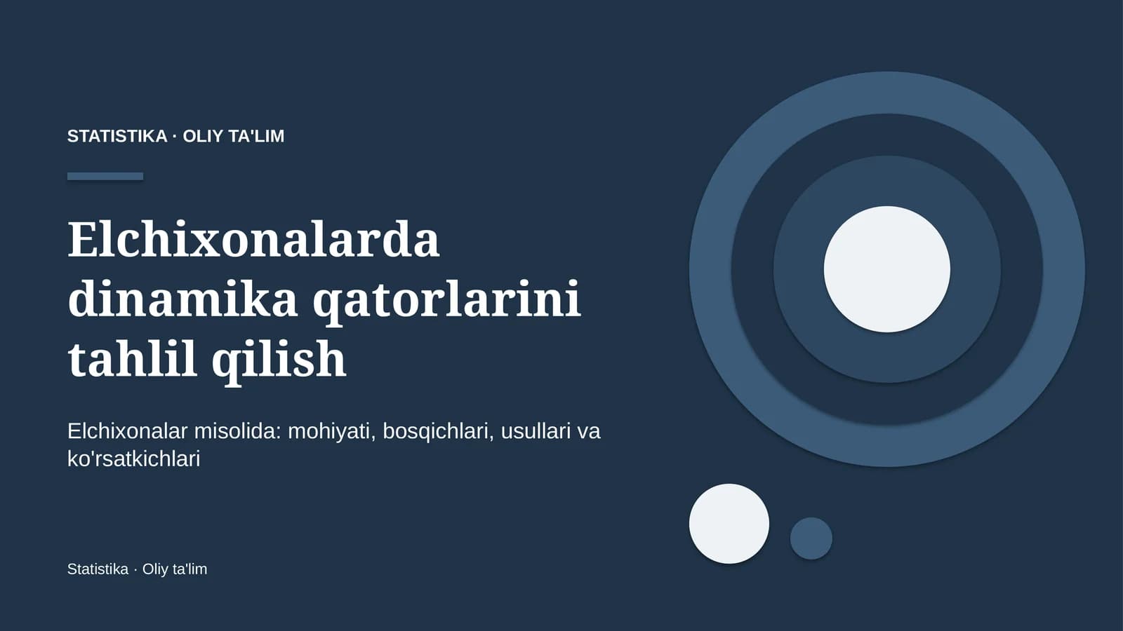 Elchixonalarda dinamika qatorlarini tahlil qilish