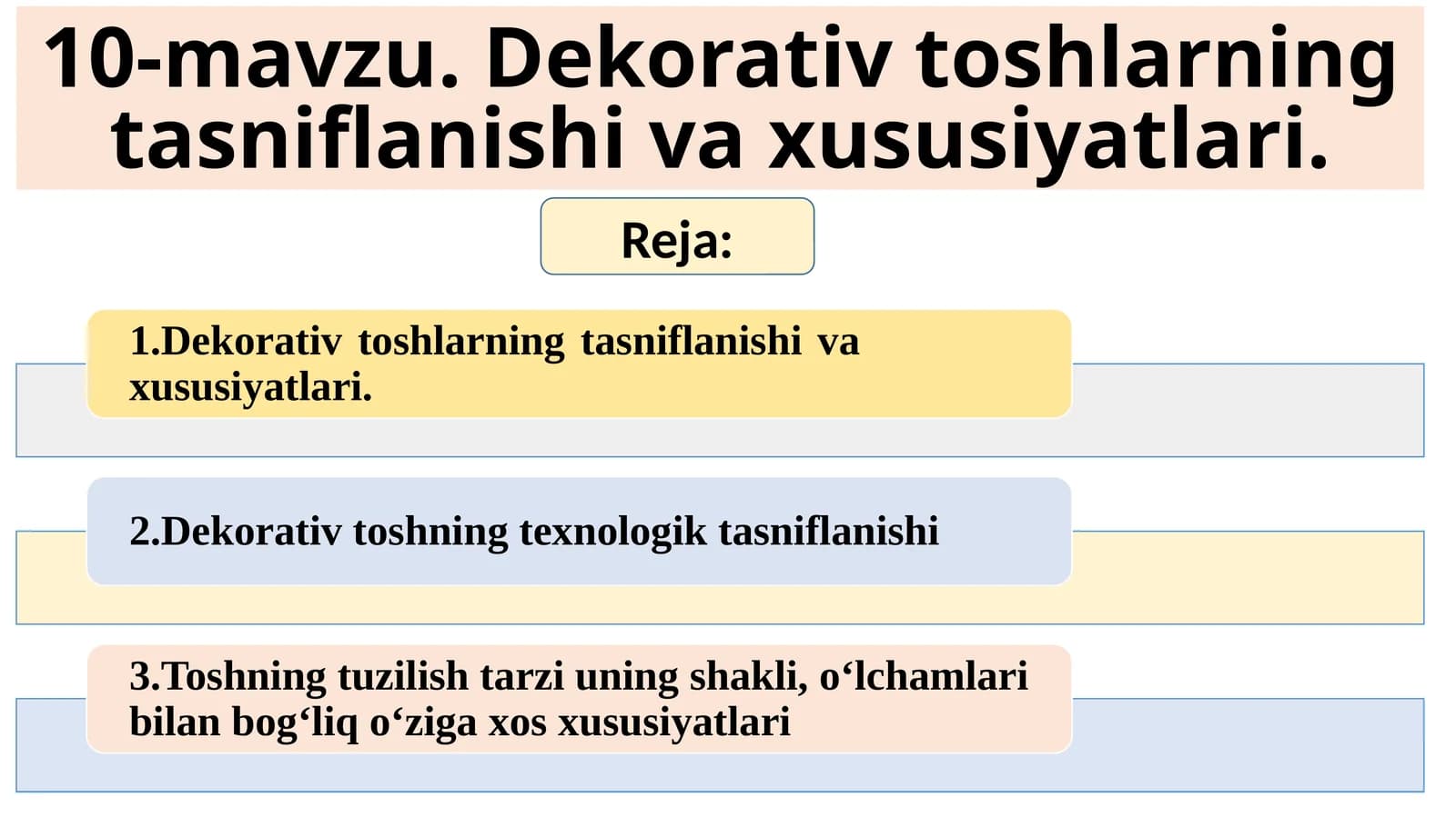 Dekorativ toshlarning tasniflanishi va xususiyatlari