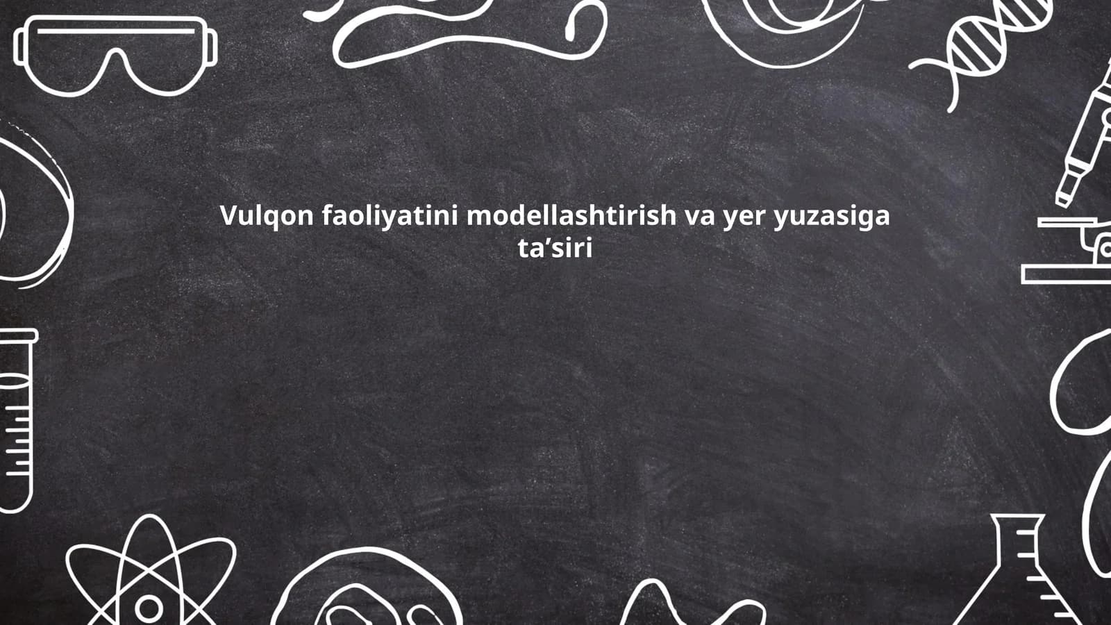 Vulqon faoliyatini modellashtirish va yer yuzasiga taʼsiri