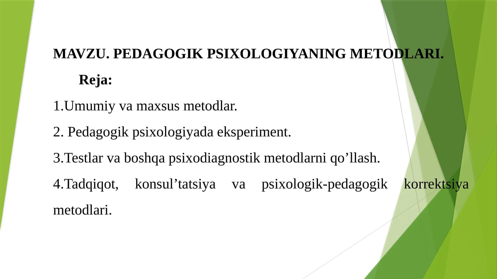 PEDAGOGIK PSIXOLOGIYANING METODLARI