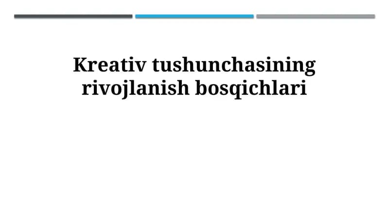 Ijodkorlik tushunchasining rivojlanish bosqichlari