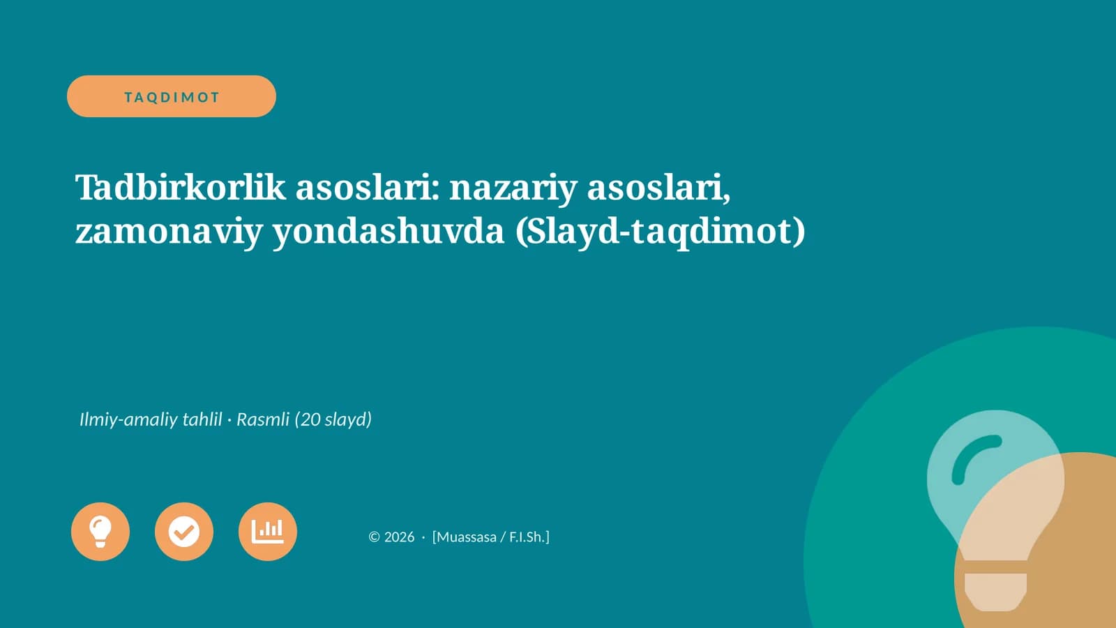 Tadbirkorlik asoslari: nazariy asoslari, zamonaviy yondashuvda (Slayd-taqdimot)
