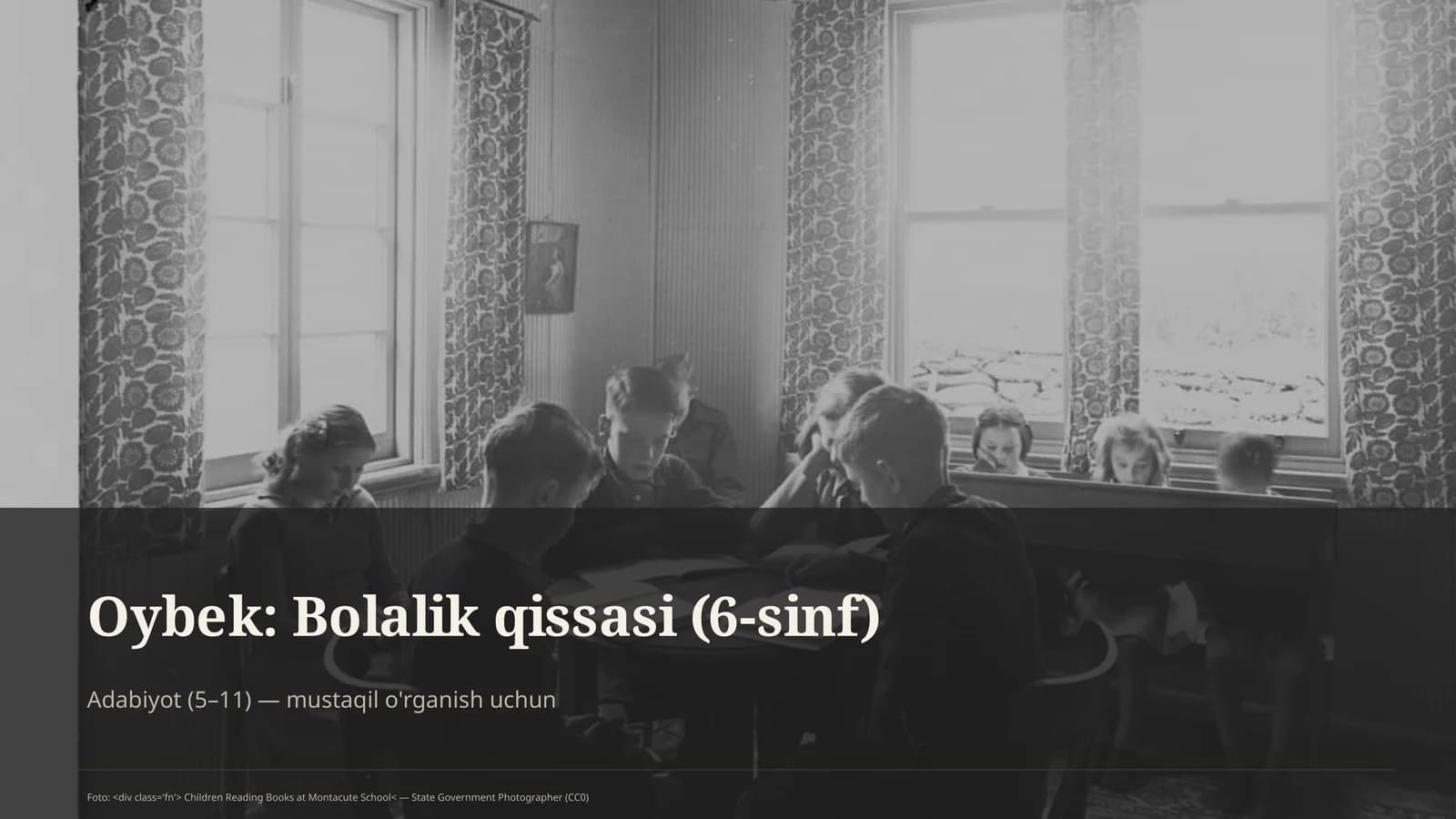 Oybek: Bolalik qissasi (6-sinf)