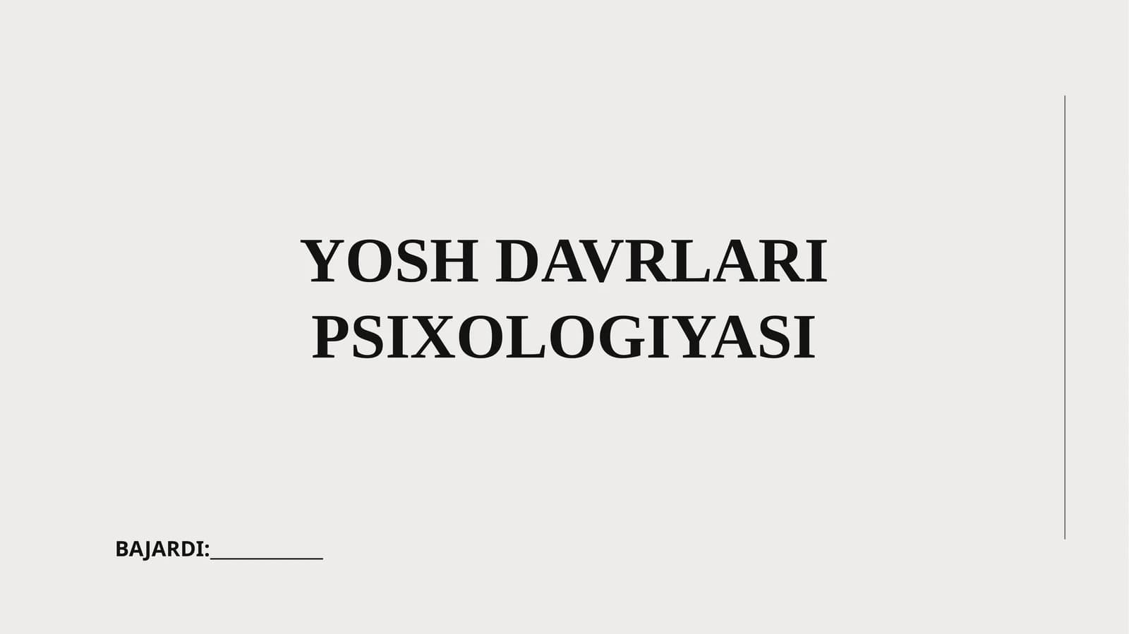 YOSH DAVRLARI PSIXOLOGIYASI