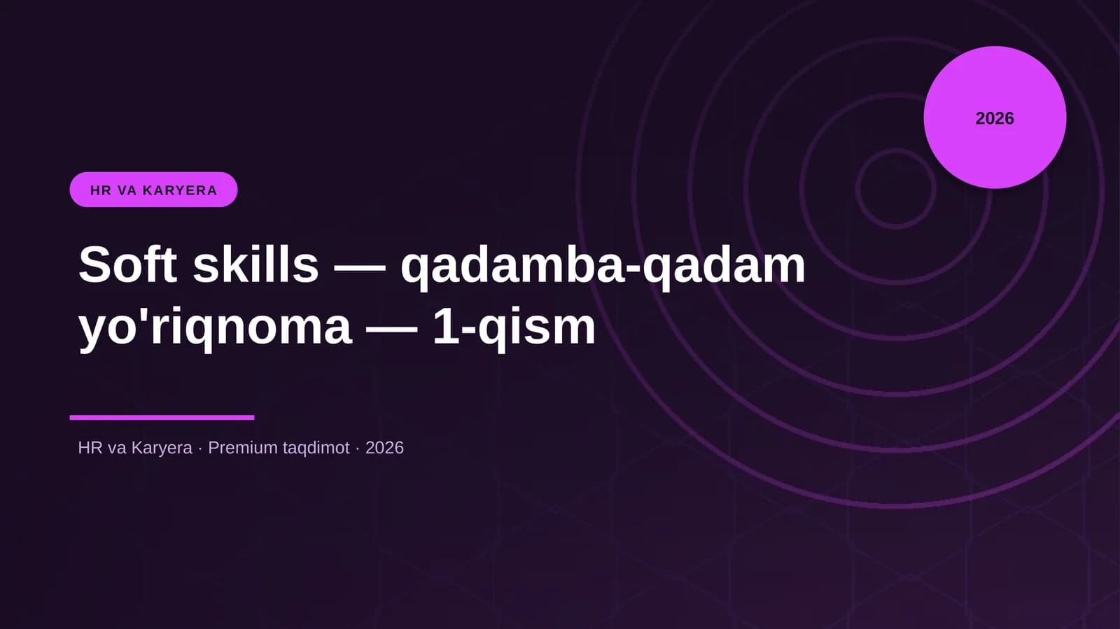 Soft skills — qadamba-qadam yo'riqnoma — 1-qism