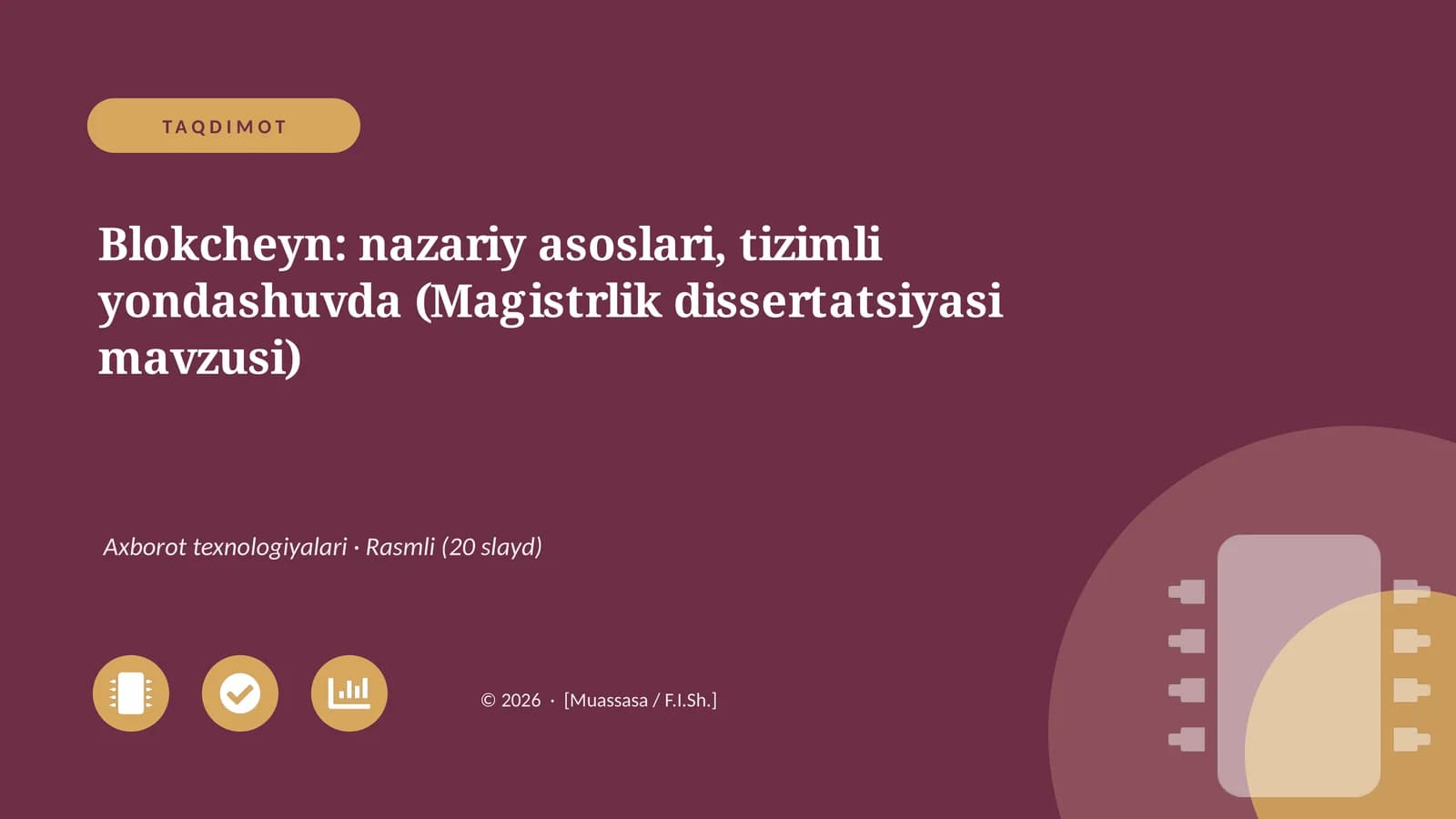 Blokcheyn: nazariy asoslari, tizimli yondashuvda (Magistrlik dissertatsiyasi mavzusi)