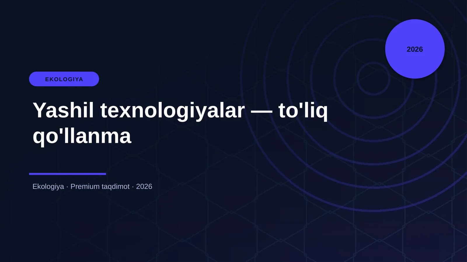 Yashil texnologiyalar — to'liq qo'llanma