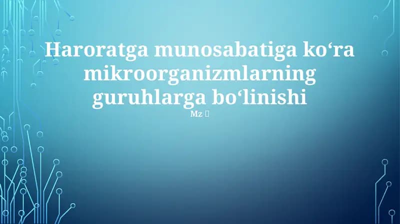 Mikroorganizmlarning guruhlarga boʻlinishi