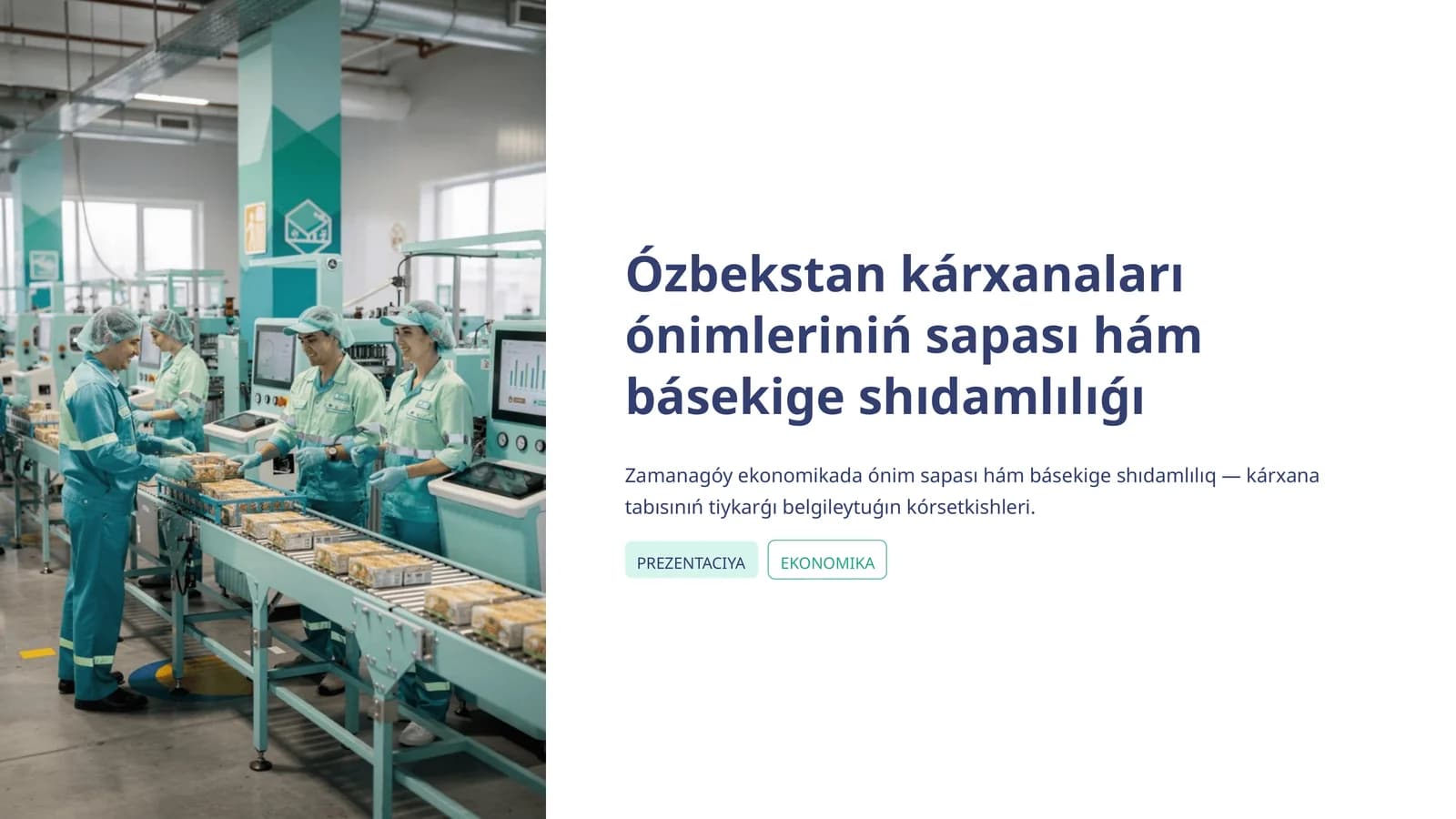 Ózbekstan kárxanaları ónimleriniń sapası hám básekige shıdamlılıǵı