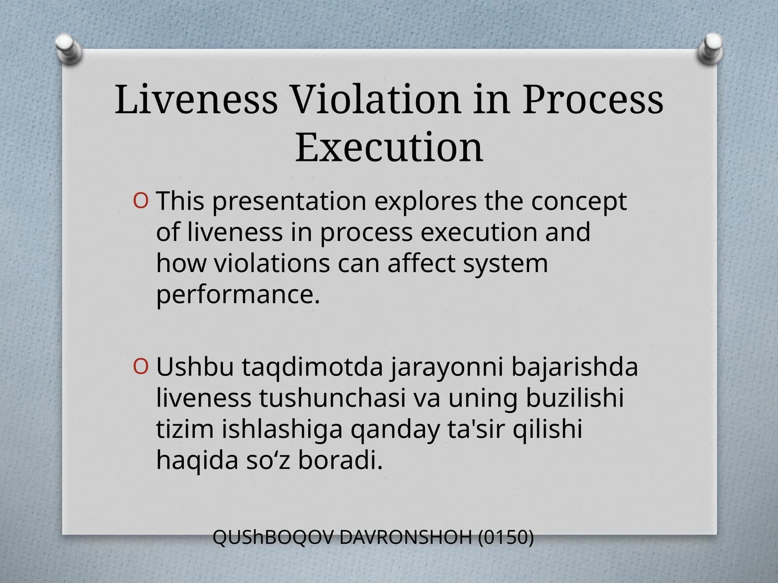 Liveness Violation in Process Execution
