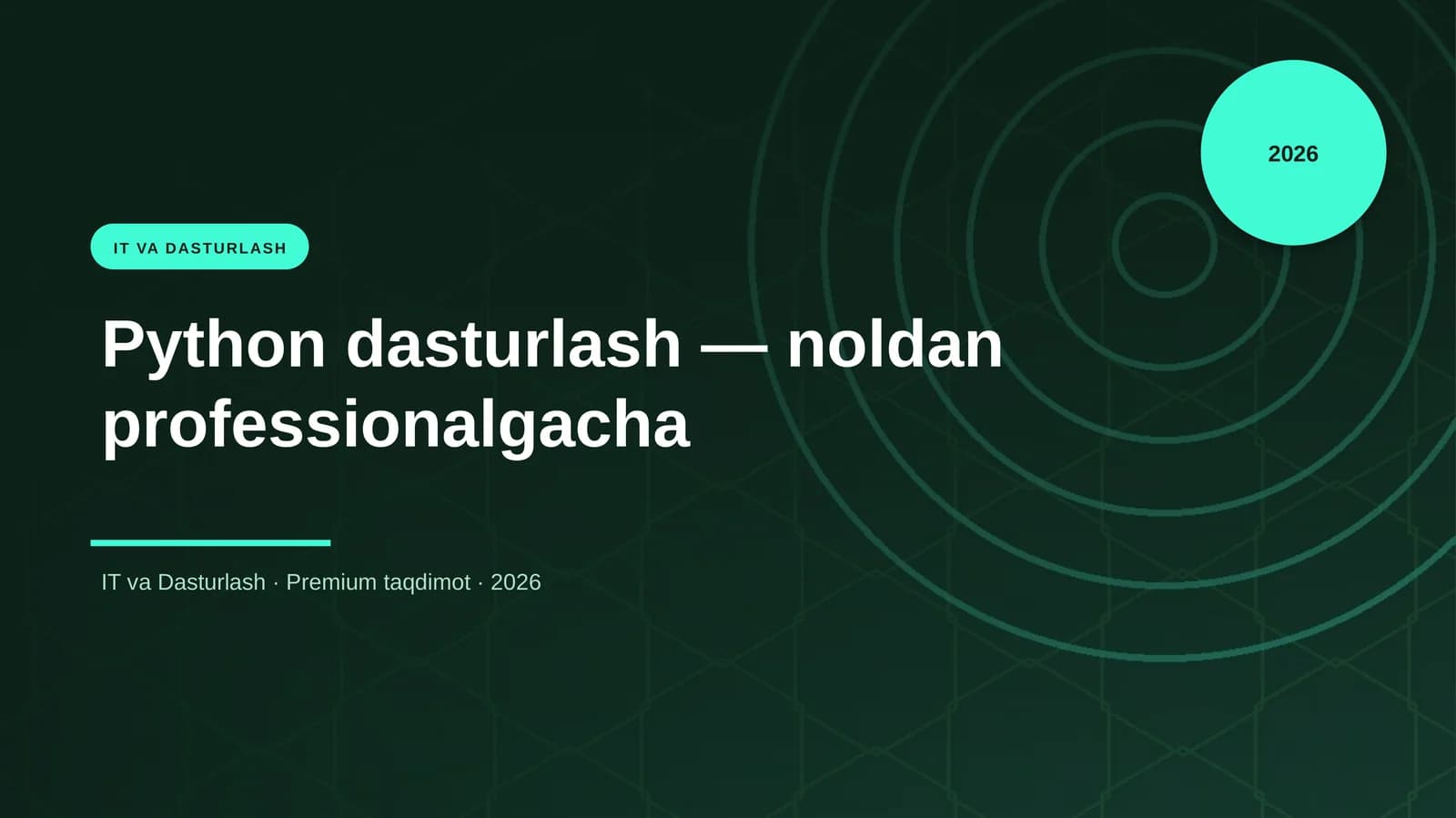 Python dasturlash — noldan professionalgacha