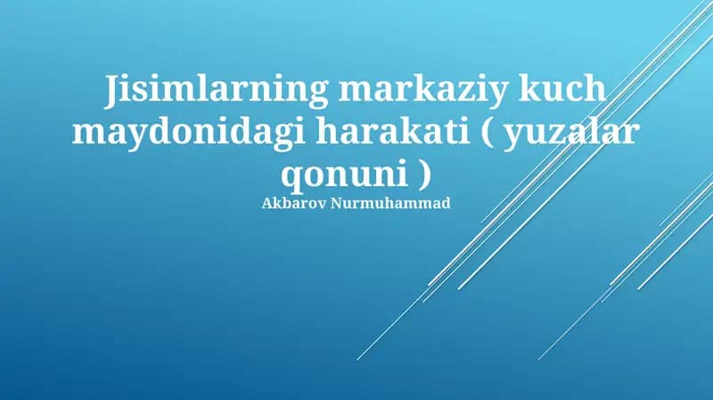 Markaziy kuch maydonidagi harakati ( yuzalar qonuni )