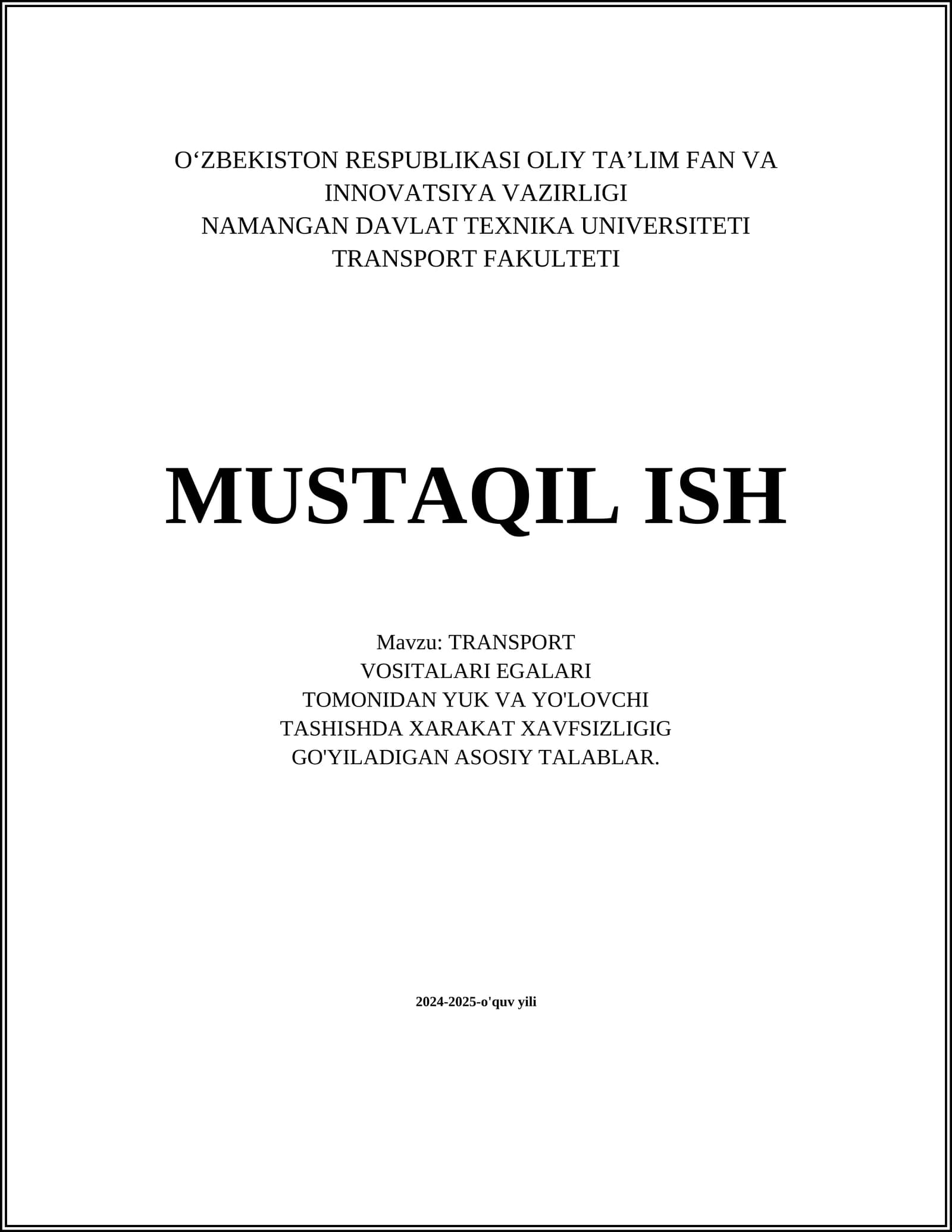 TRANSPORT VOSITALARI EGALARI TOMONIDAN YUK VA YO'LOVCHI TASHISHDA XARAKAT XAVFSIZLIGIG GO'YILADIGAN ASOSIY TALABLAR