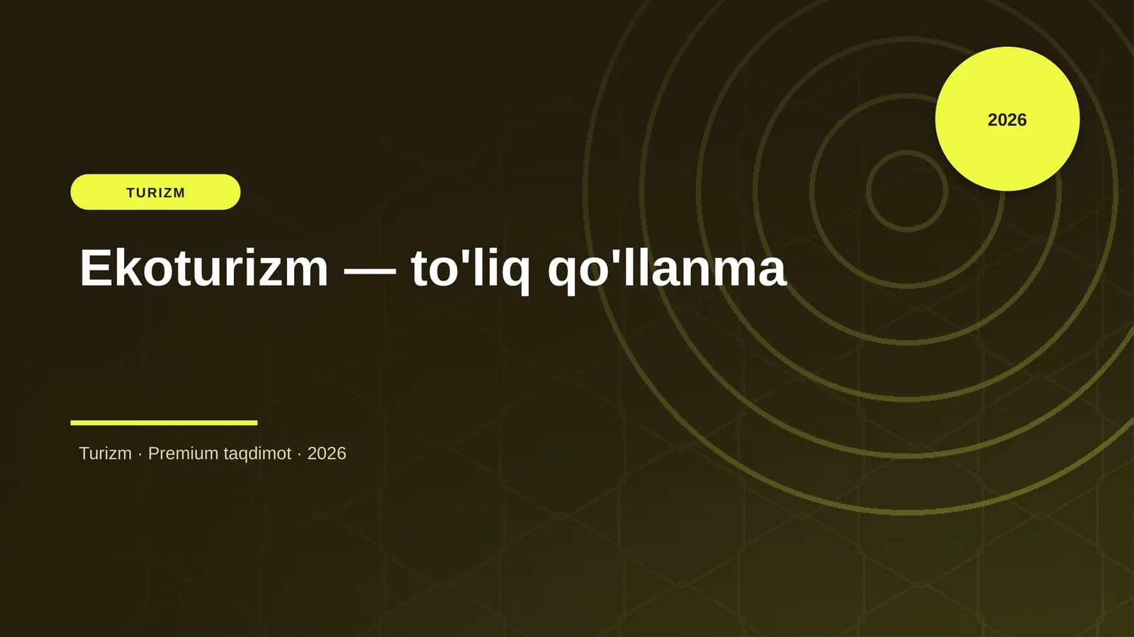 Ekoturizm — to'liq qo'llanma