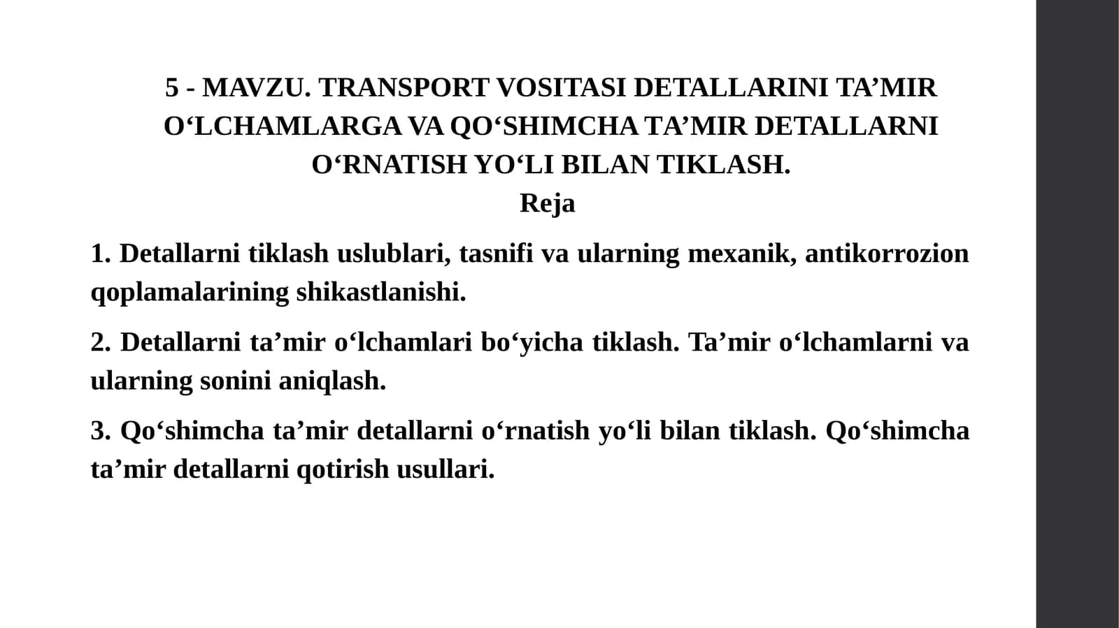 TRANSPORT VOSITASI DЕTALLARINITA’MIRO‘LCHAMLARGA VA QO‘SHIMCHA TA’MIRDЕTALLARNI O‘RNATISH YO‘LI BILAN TIKLASH
