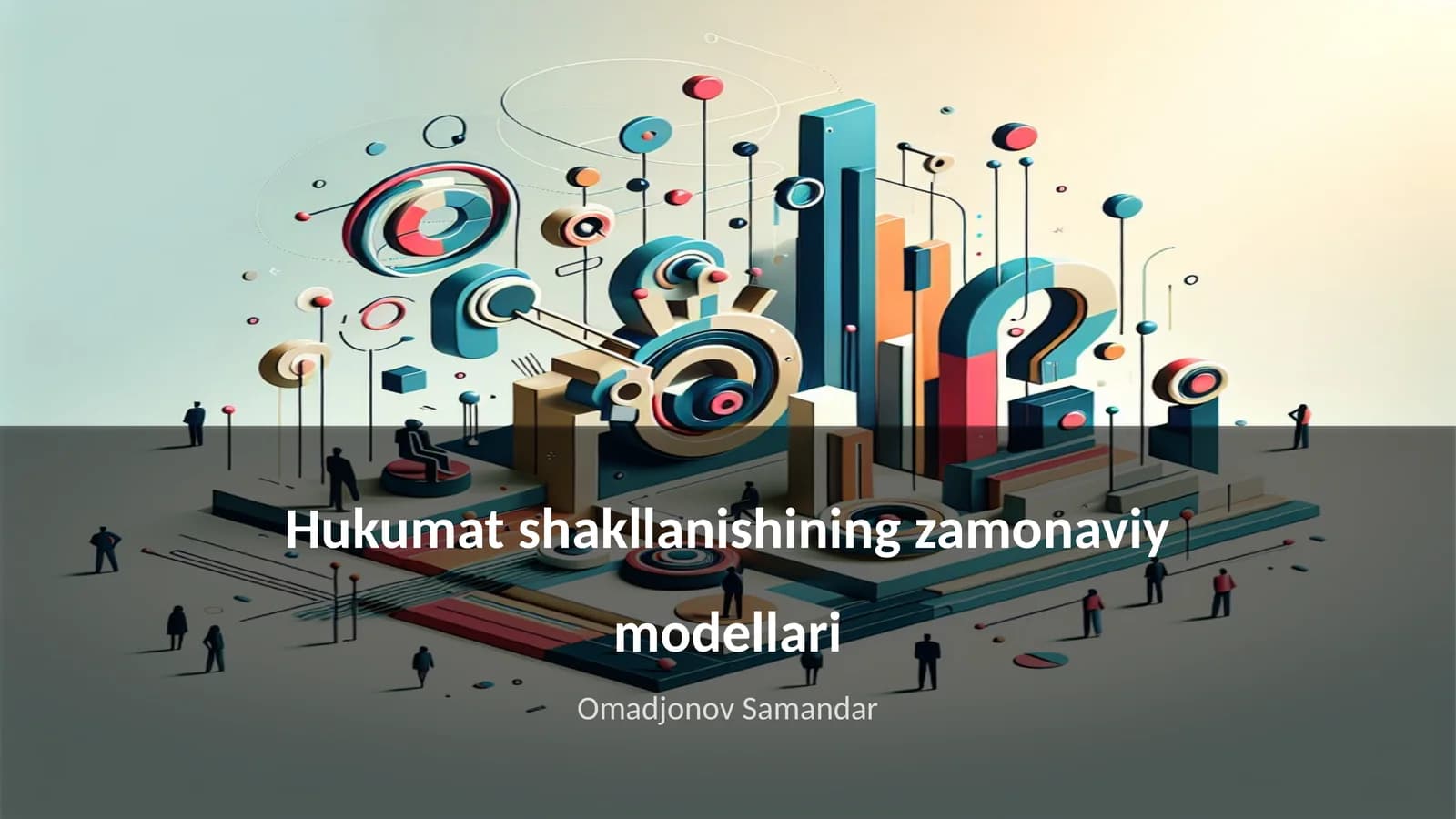 Hukumat shakllanishining zamonaviy modellari