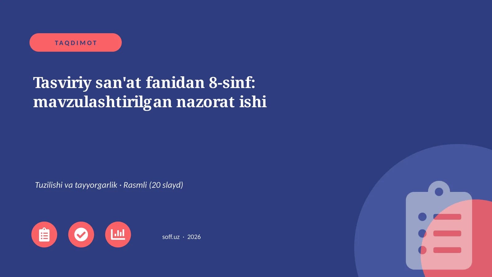 Tasviriy san'at fanidan 8-sinf: mavzulashtirilgan nazorat ishi
