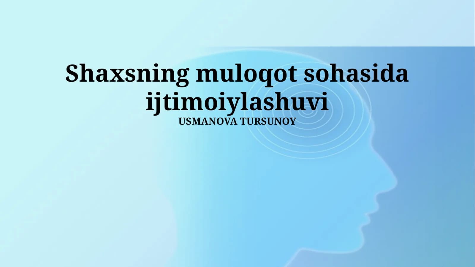 Shaxsning muloqot sohasida ijtimoiylashuvi