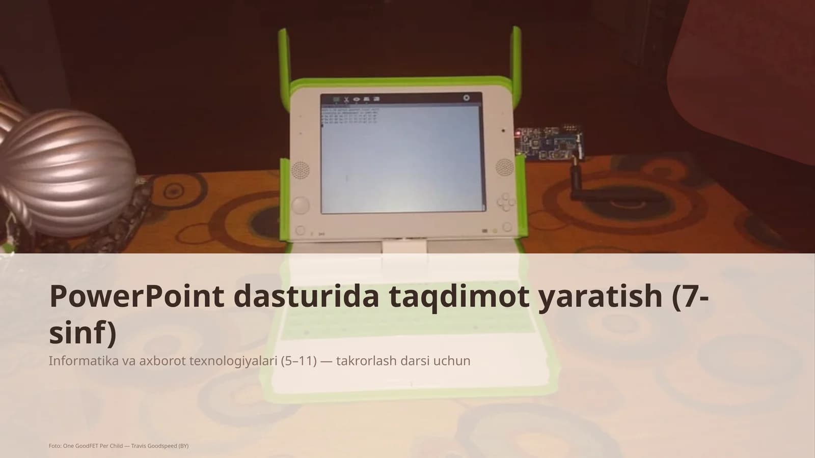 PowerPoint dasturida taqdimot yaratish (7-sinf)