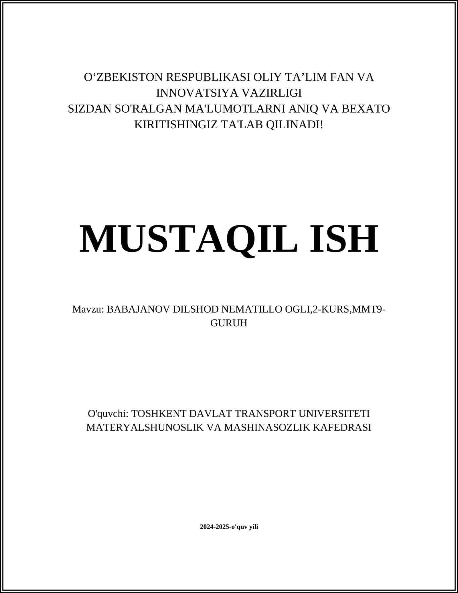 BABAJANOV DILSHOD NEMATILLO OGLI,2-KURS,MMT9-GURUH