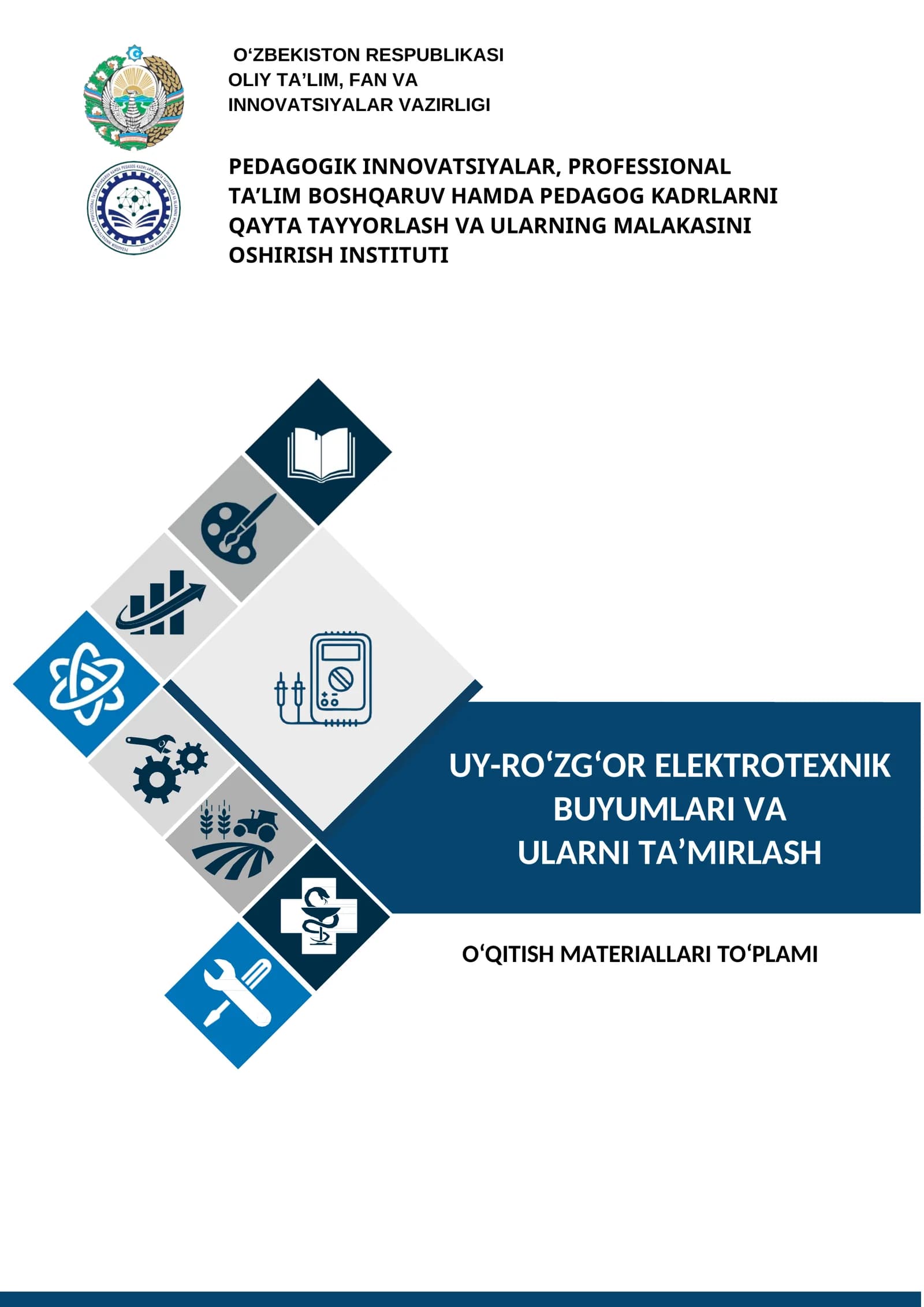 UY-RO‘ZG‘OR ELEKTROTEXNIK BUYUMLARI VA ULARNI TA’MIRLASH   O‘QITISH MATERIALLARI TO‘PLAMI