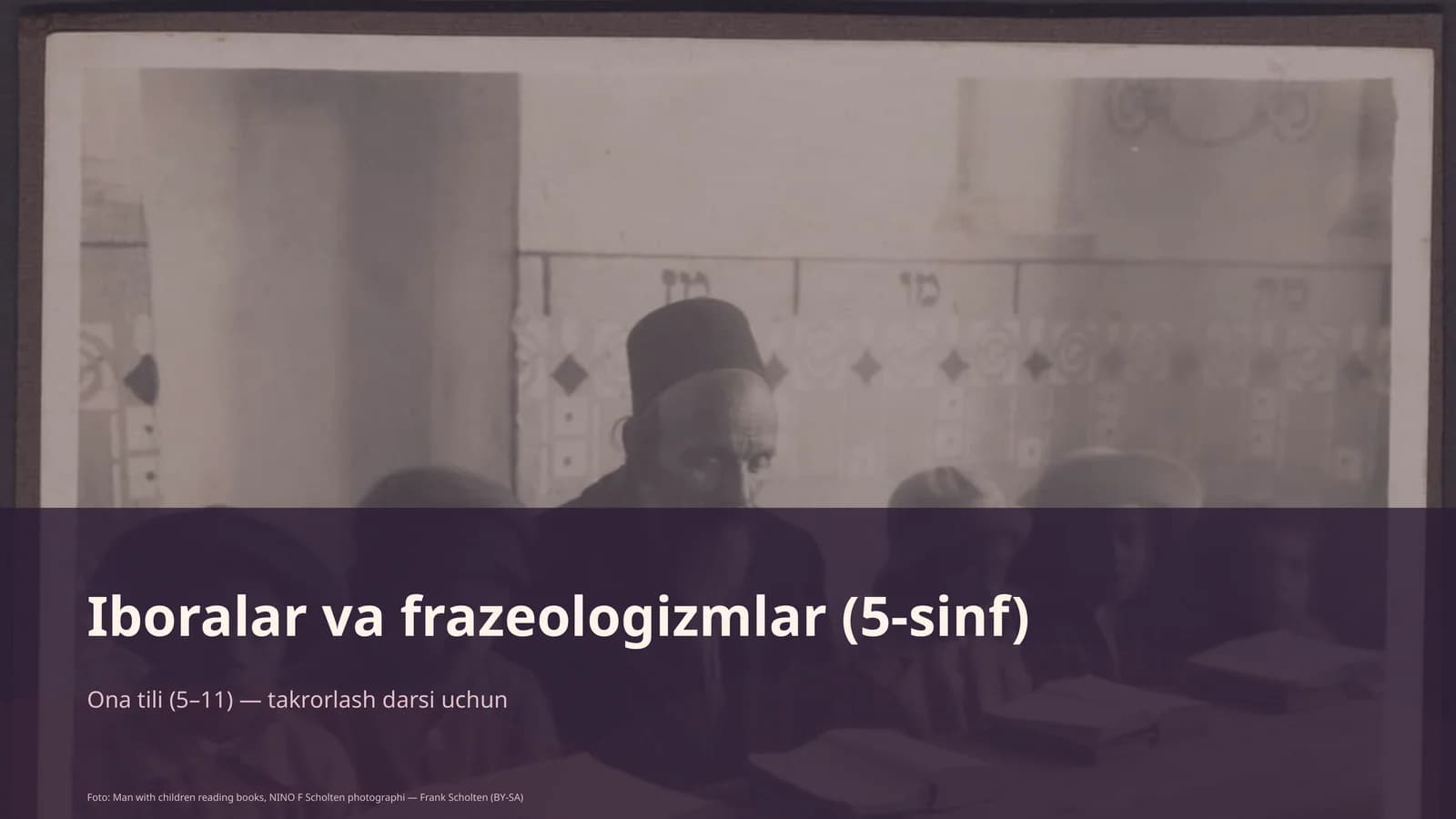 Iboralar va frazeologizmlar (5-sinf)