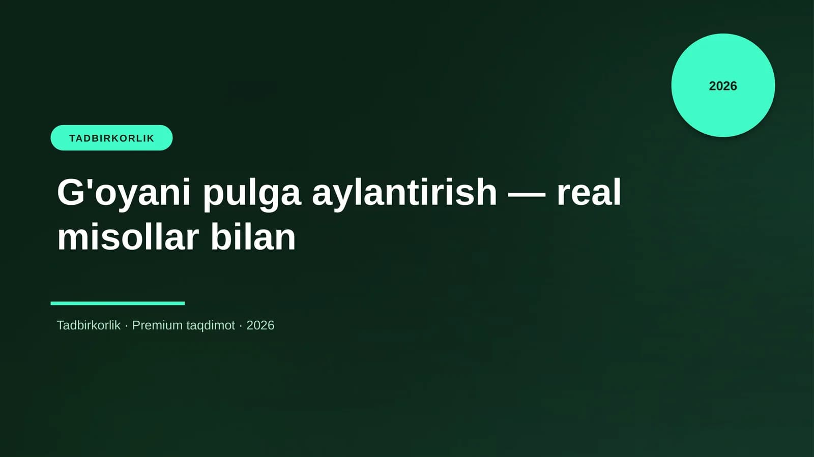 G'oyani pulga aylantirish — real misollar bilan