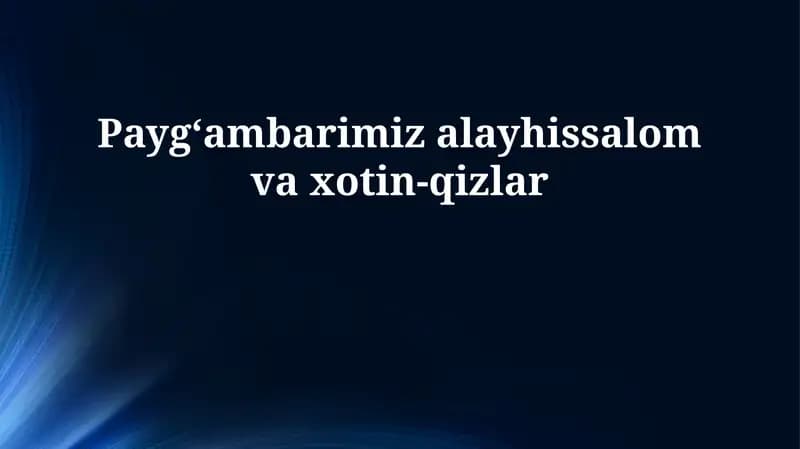 Paygʻambarimiz va Ayollar Huquqlari