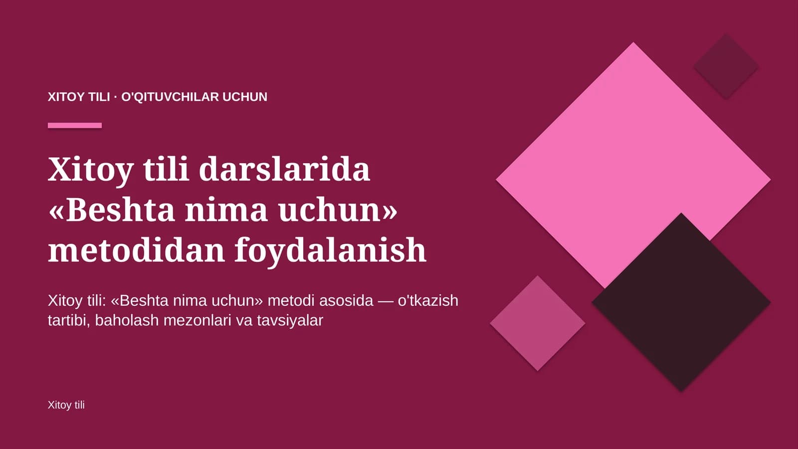 xitoy tili darslarida beshta nima uchun metodidan foydalanish 5891