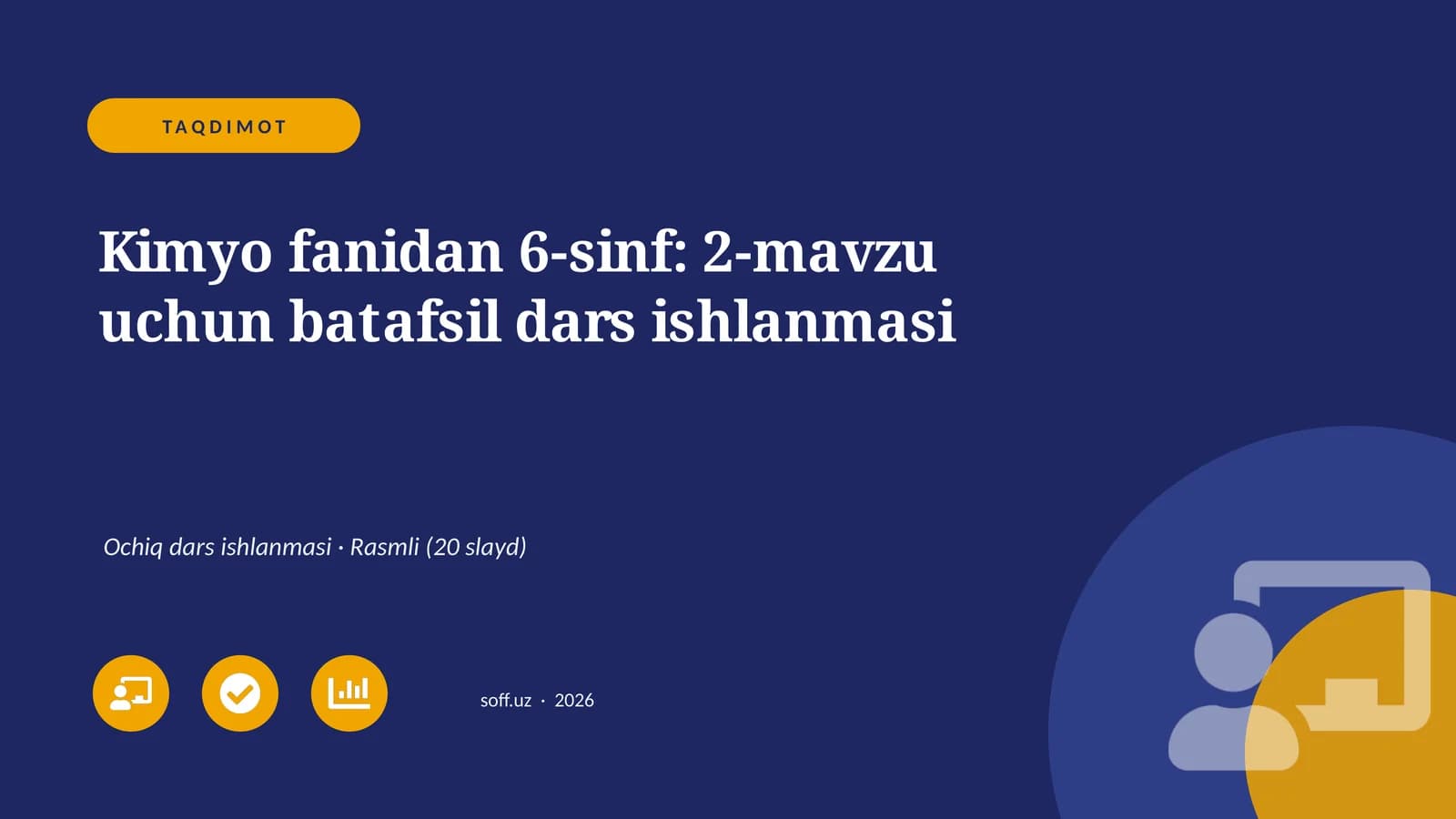 Kimyo fanidan 6-sinf: 2-mavzu uchun batafsil dars ishlanmasi